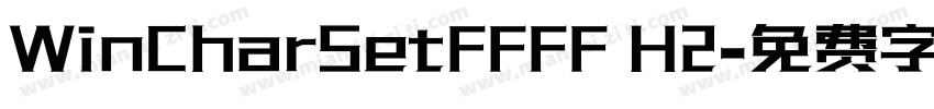WinCharSetFFFF H2字体转换